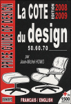 La cote du design 1950, 1960 1970 Edition 2008-2009 par Homo