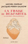 La fraise de Descartes : Anagrammes philosophiques par 