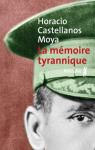 La mmoire tyrannique par Castellanos Moya