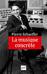 La musique concrte par Schaeffer