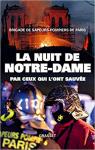 La nuit de Notre-Dame : Par ceux qui l'ont sauve par Sapeurs-pompiers de Paris