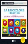 La psychologie positive  travers les intelligences multiples par Hannick