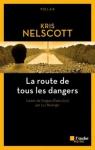La route de tous les dangers par Nelscott