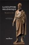 La sculpture hellnistique : Royaumes et cits par Queyrel