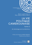 La vie politique camerounaise - Tome  2 par Medou Ngoa
