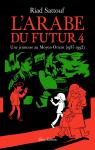L'Arabe du futur, tome 4 : Une jeunesse au ..