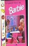 Le Grand Livre de Barbie par Mattel