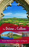 Le Guide de la Drme des Collines : Saint-Antoine et sa rgion, Le Royans par Gardelle