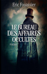 Le Bureau des Affaires occultes, tome 1 par Fouassier