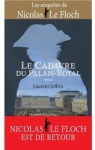 Les enqutes de Nicolas Le Floch : Le cadavre du Palais-Royal par Joffrin