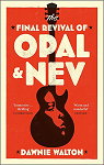 Le Dernier revival d'Opal & Nev par Walton