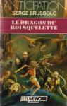 Les aventures de Shagan & Junia, tome 2 : Le dragon du roi squelette par Brussolo