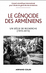 Le gnocide des Armniens : Un sicle de recherche 1915-2015 par Minassian
