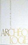 Le grand atlas de l'archologie par Encyclopedia Universalis
