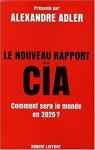 Le nouveau rapport de la CIA : Comment sera le monde en 2025 ? par Hel-Guedj