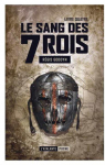Le sang des 7 Rois - Livre quatrime: Le sang des 7 Rois, T4 par Goddyn