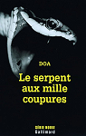 Le serpent aux mille coupures par DOA