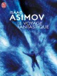 Le voyage fantastique par Isaac Asimov
