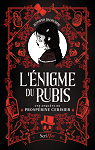 Une enqute de Prosprine Cerisier : L'nigme du rubis par 