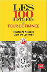 Les 100 histoires du Tour de France par Lacombe