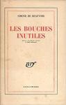 Les Bouches inutiles, pice en 2 actes et 8 tableaux par Beauvoir