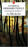 Les Dames de Brires - tome 3 : La Fille du feu par Hermary-Vieille