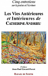 Les vies antrieures et intrieures de Catherine Andrie par Andrieu