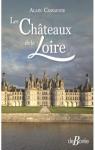 Les chteaux de la Loire par Cassaigne