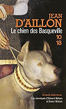 Les chroniques d'Edward Holmes et Gower Watson, tome 2 : Le Chien des Basqueville par Aillon