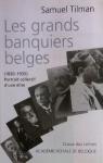 Les grands banquiers belges (1830-1935) par Tilman