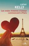 Les vraies histoires d'amour commencent  Paris par Kelly