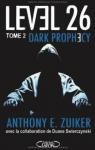Level 26, Tome 2 : Dark prophecy par Swierczynski