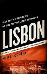 Lisbon : War in the Shadows of the City of Light, 1939-1945 par Lochery