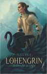 Lohengrin, Le Chevalier au Cygne par Sola