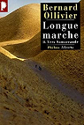 La longue marche : de la Mditerrane jusqu'en Chine par la route de la soie, tome 2 : Vers Samarcande par Ollivier