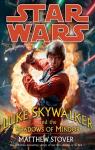 Star Wars : Luke Skywalker et l'Ombre de Mindor par Stover