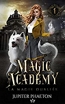 Magic Academy, tome 1 : La magie oublie