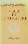 Magie et littrature par Cahiers de l`Hermtisme