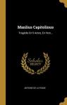 Manlius Capitolinus par La Fosse