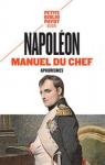 Manuel du chef : Aphorismes par Bonaparte