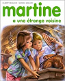 Martine, tome 39 : Martine a une trange voisine  par Delahaye