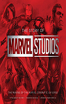 Marvel Studios: The First Ten Years; the Definitive Story Behind the Blockbuster Studio par Bennett