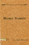 Maurice Vlaminck - Peintres et Sculpteurs par Mantaigne