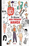 Mon atelier BD : Je dessine mon premier manga par Blondin