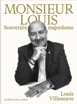 Monsieur Louis : Souverain majordome par Villeneuve