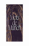 Mots de Munch par Munch