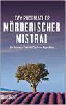 Le Mistral meurtrier par Rademacher