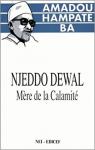 Njeddo Dewal, mre de la calamit : Conte initiatique peul (Collection orale) par B