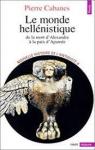 Nouvelle histoire de l'Antiquit. 4, Le monde hellnistique par Cabanes