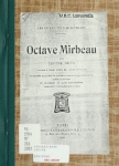 Octave Mirbeau. Biographie par Pilon